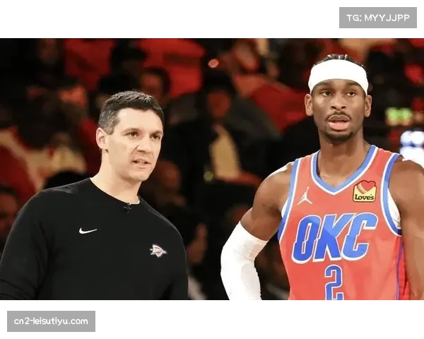 雷霆主帅戴格诺特称裁判不应受媒体影响 强调季后赛心理博弈